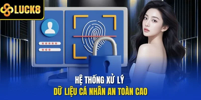 Hệ thống xử lý dữ liệu cá nhân an toàn cao